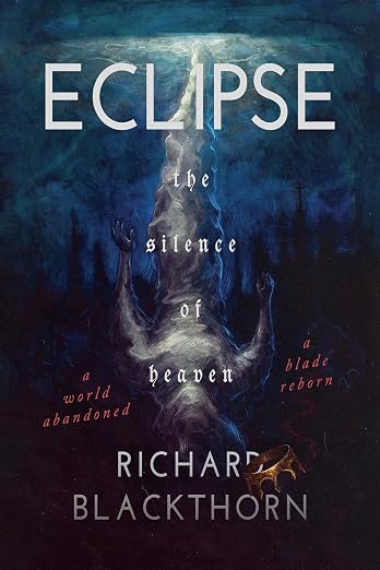 Eclipse: The Silence Of Heaven by Richard Blackthorn, narrated by Mike Frankland
